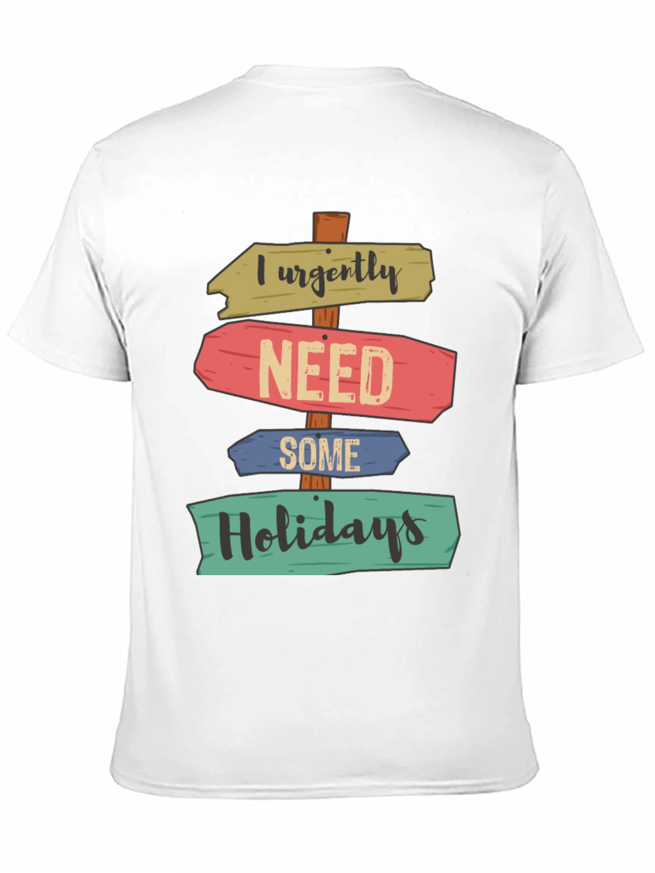 Black I Urgently Need Some Holidays T-Shirt view 11