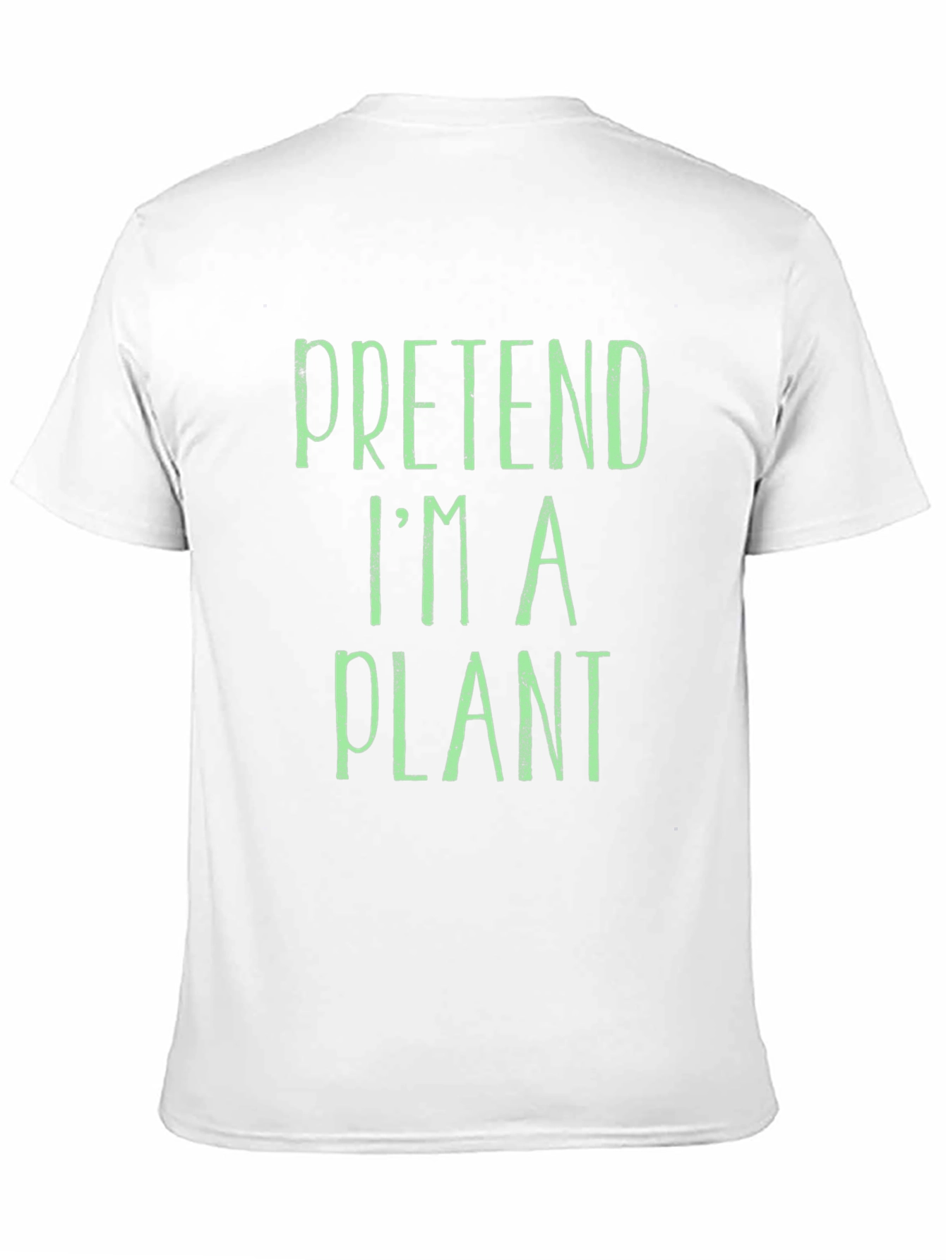 Black Pretend I'm A Plant T-Shirt - Funny Novelty Tee view 11