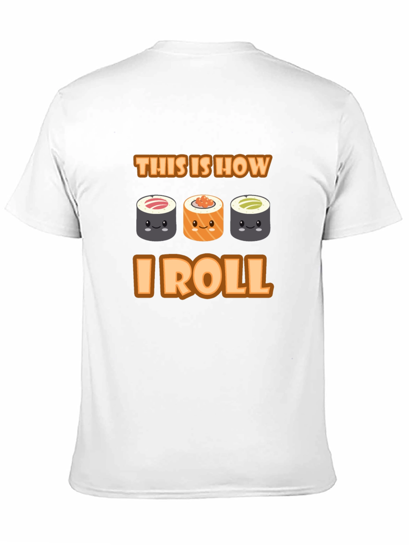 Black Sushi Roll T-Shirt - This Is How I Roll view 11