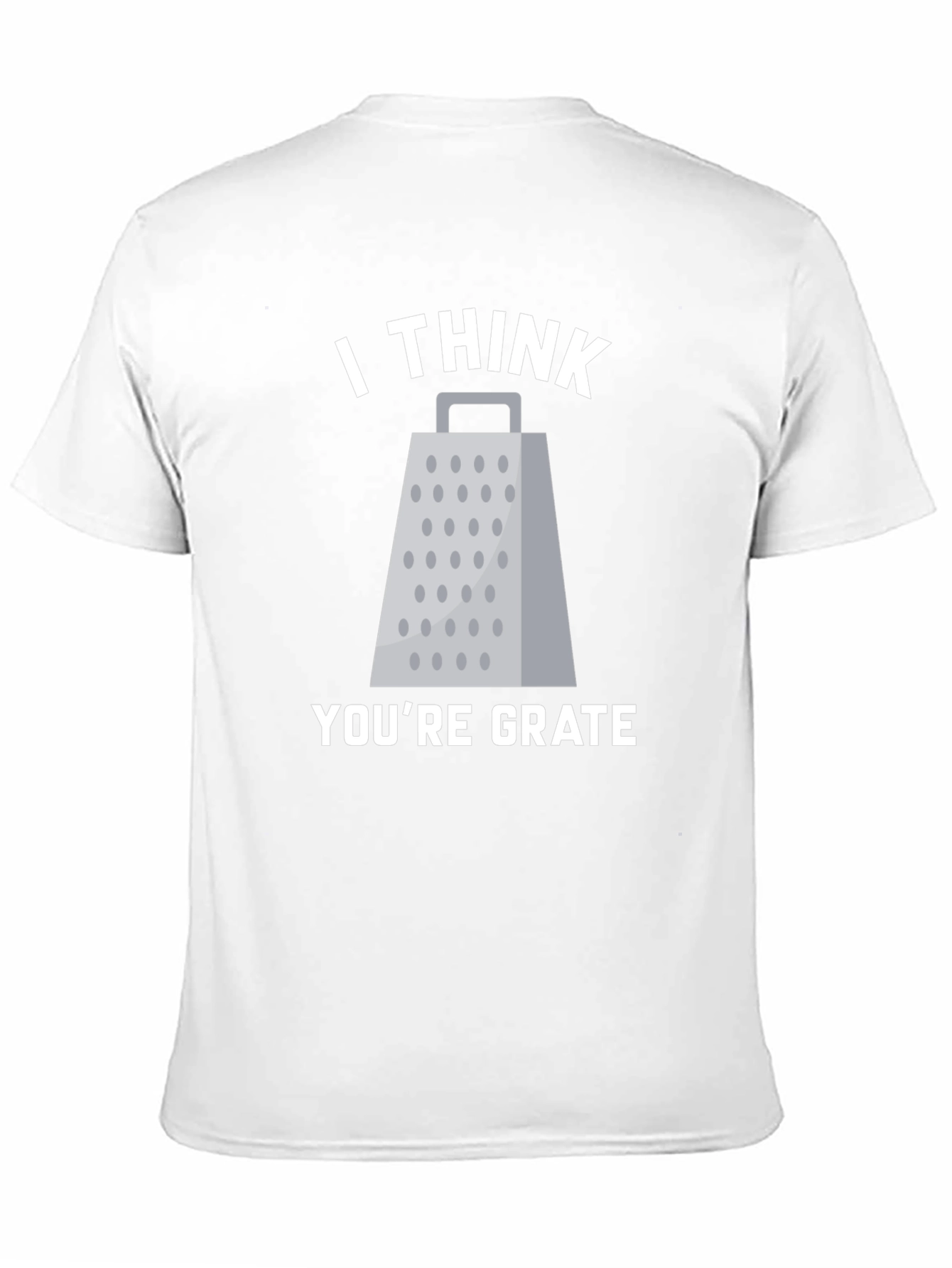 Black I Think You're Grate T-Shirt Funny Pun Tee view 11