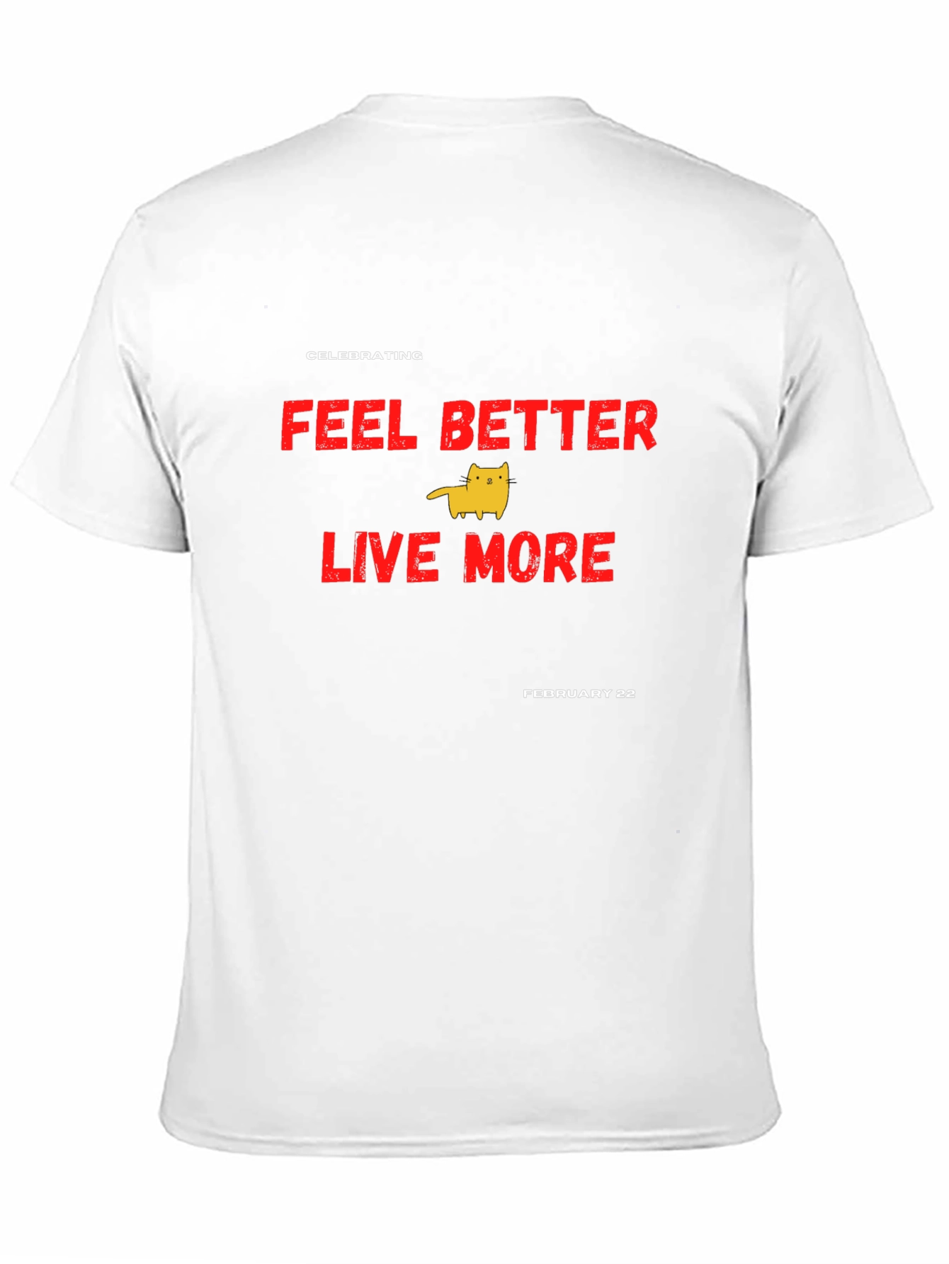 Black Feel Better Live More T-Shirt - Celebrate February 22 view 11