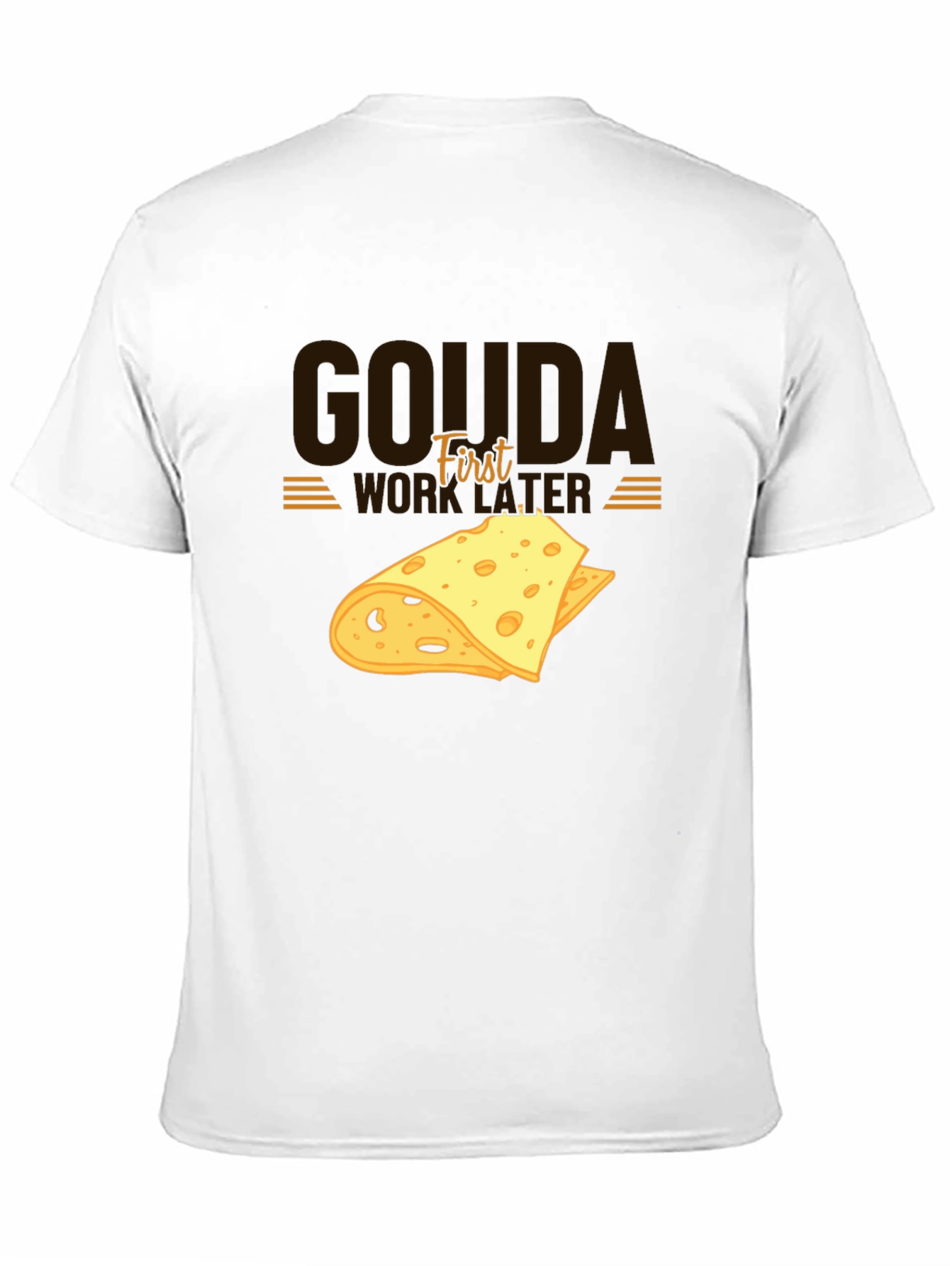 Black Gouda First Work Later Cheese Graphic T-Shirt view 11