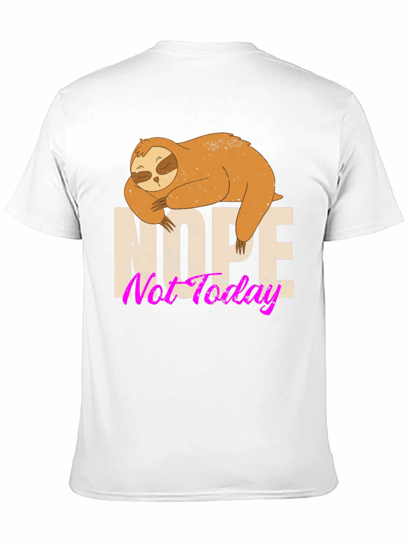 Nope Not Today Sloth Graphic Tee - 11