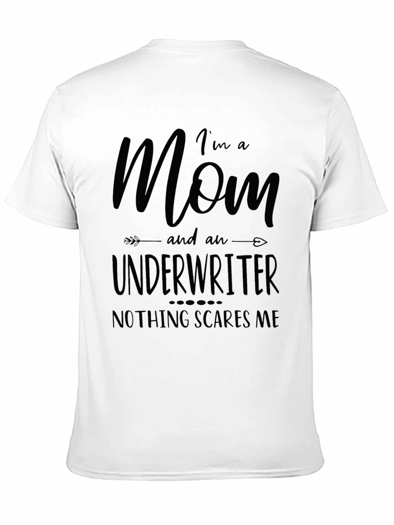 Black Mom Underwriter T-Shirt - Nothing Scares Me! view 11
