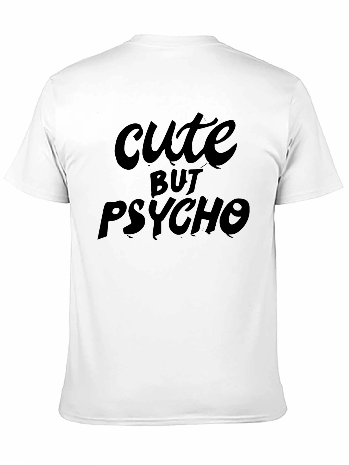 Black Cute But Psycho Graphic T-Shirt view 11