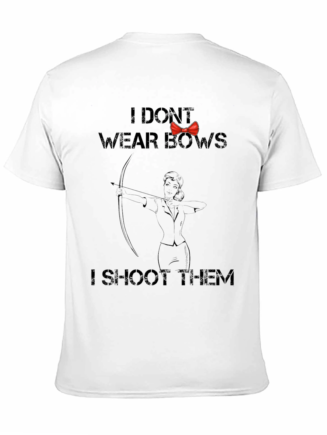 Black I Don't Wear Bows T-Shirt - Archer Humor view 11