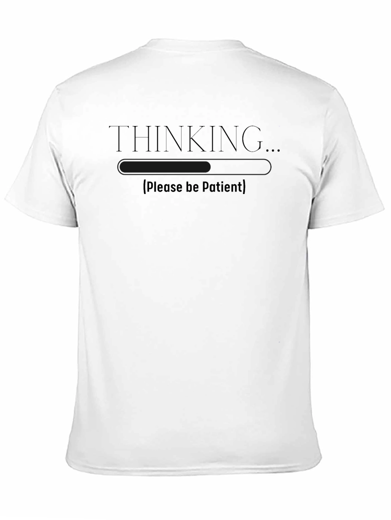Black Thinking... Please Be Patient - Graphic T-Shirt view 11
