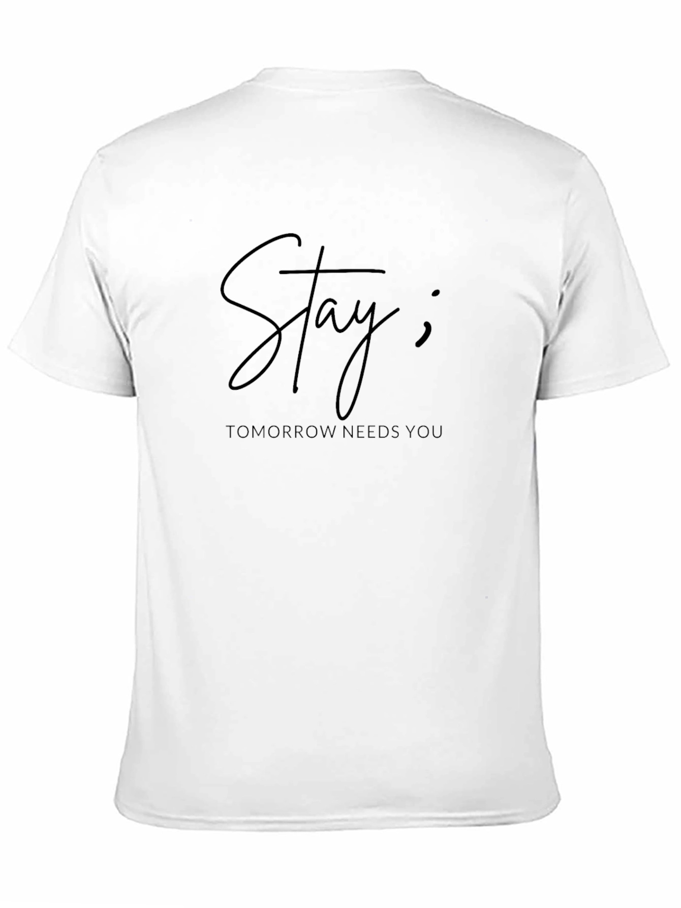 Black Stay; Tomorrow Needs You T-Shirt view 11