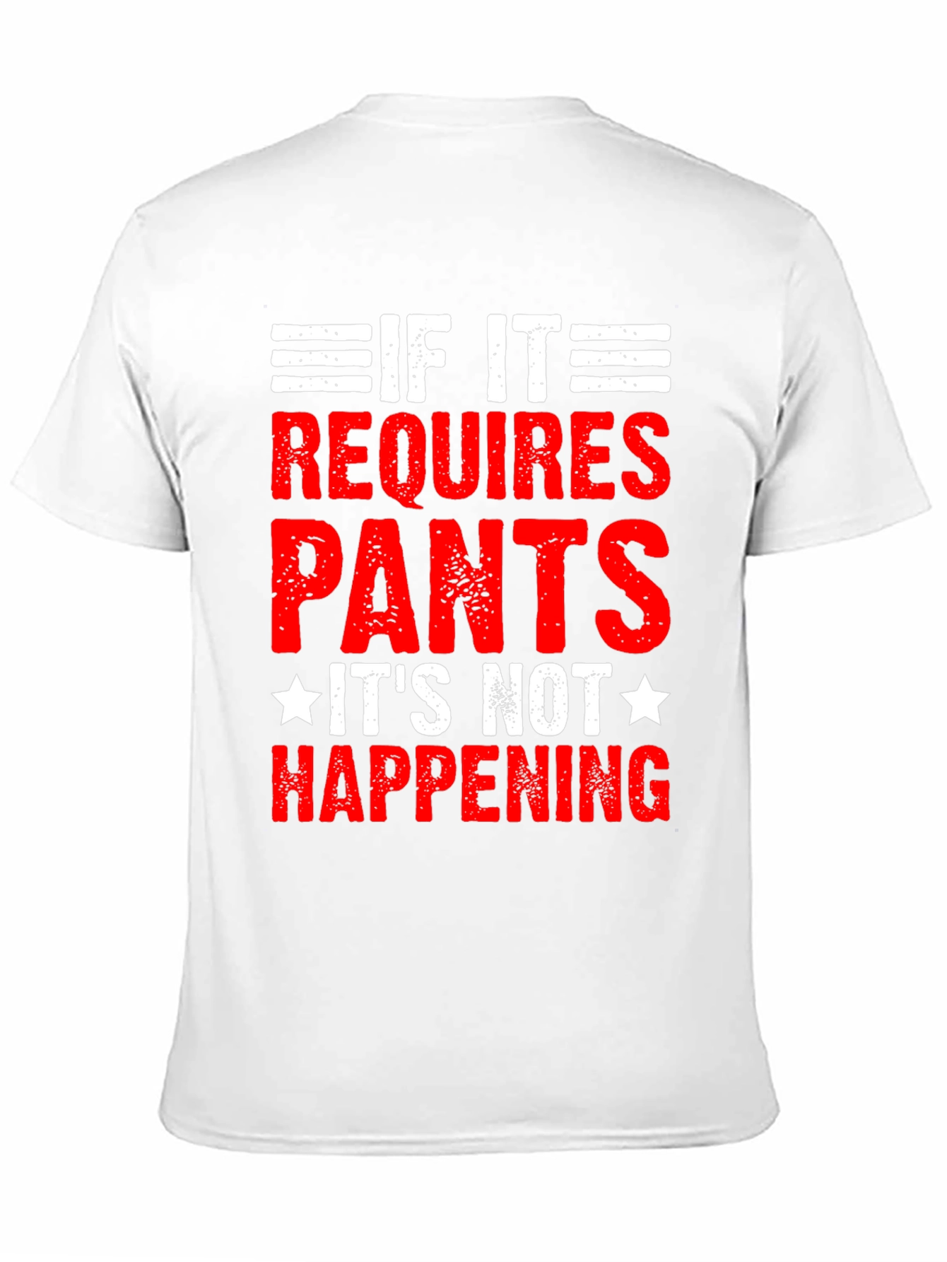 Black Funny "If it Requires Pants" Graphic Tee view 11