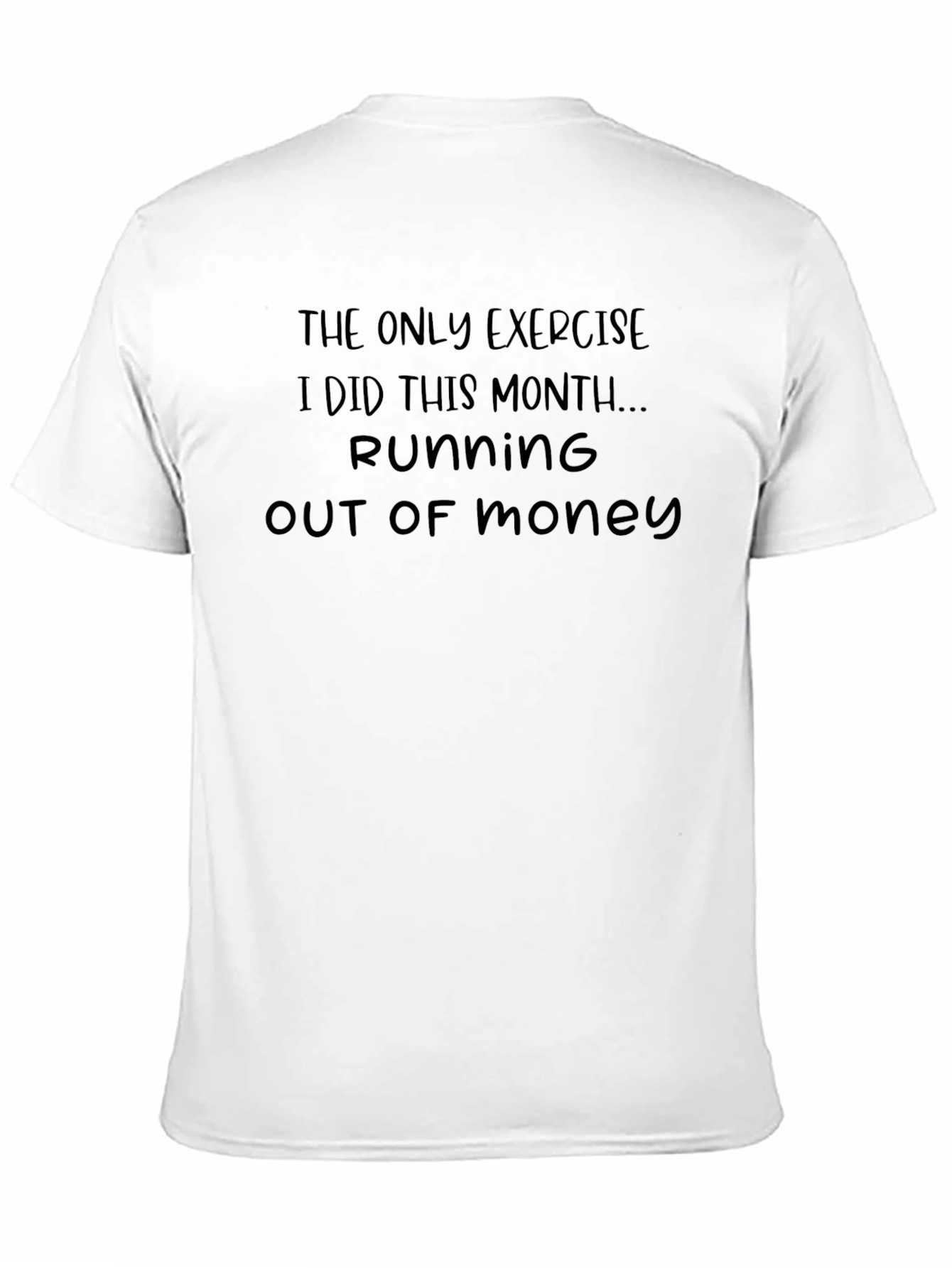 Black Funny Running Out of Money T-Shirt view 11