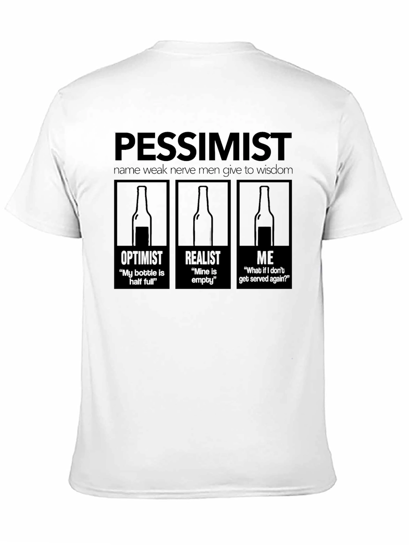 Black Pessimist T-Shirt - Funny Drinking Quote view 11