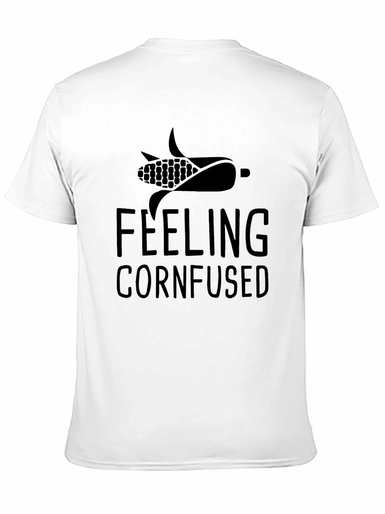 Black Feeling Cornfused T-Shirt - Funny Pun Tee view 11