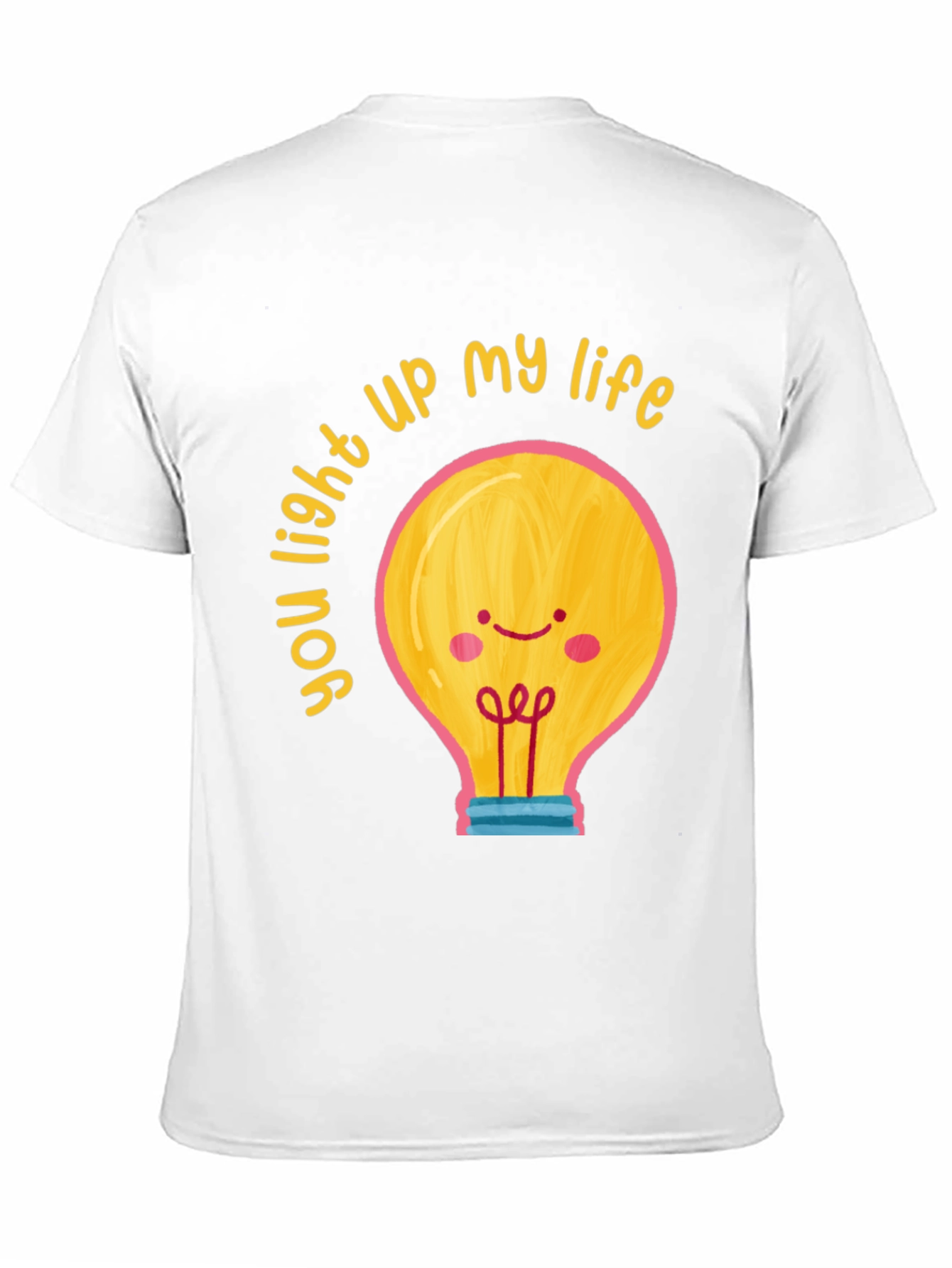 Black You Light Up My Life Graphic T-Shirt view 11