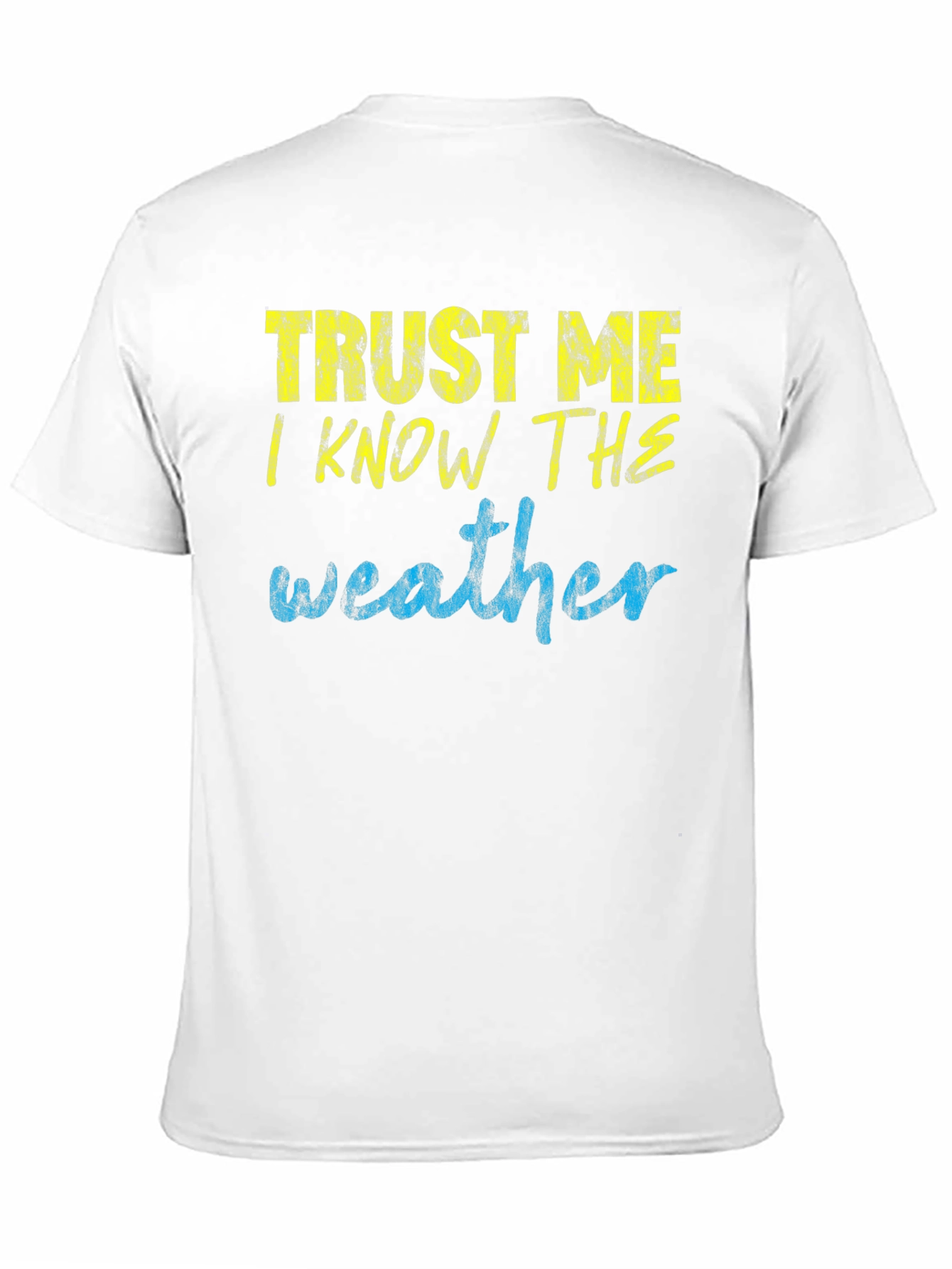 Black Trust Me I Know the Weather T-Shirt view 11