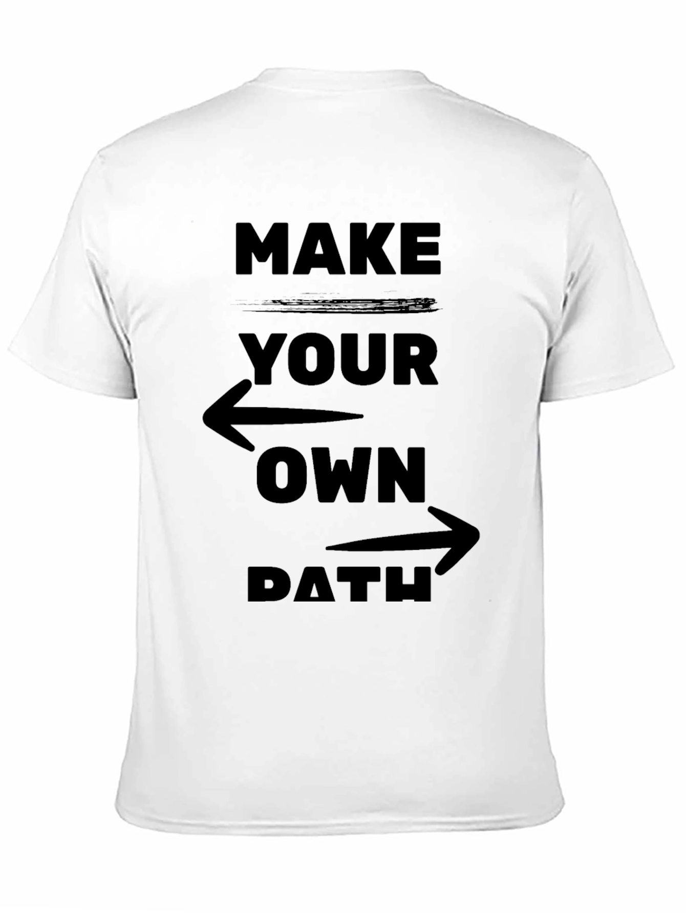 Black Make Your Own Path Graphic Tee - Motivational Design view 11