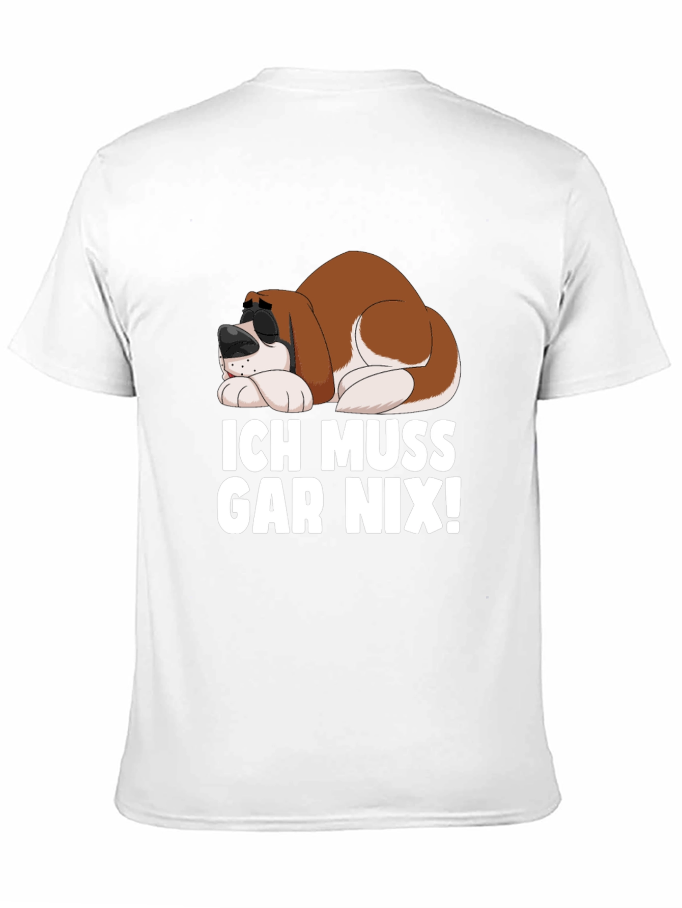 Black Ich Muss Gar Nix! Funny Dog T-Shirt view 11
