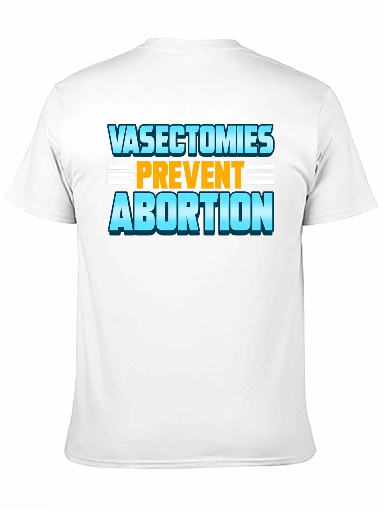 Black Vasectomies Prevent Abortion Funny Slogan T-Shirt view 11