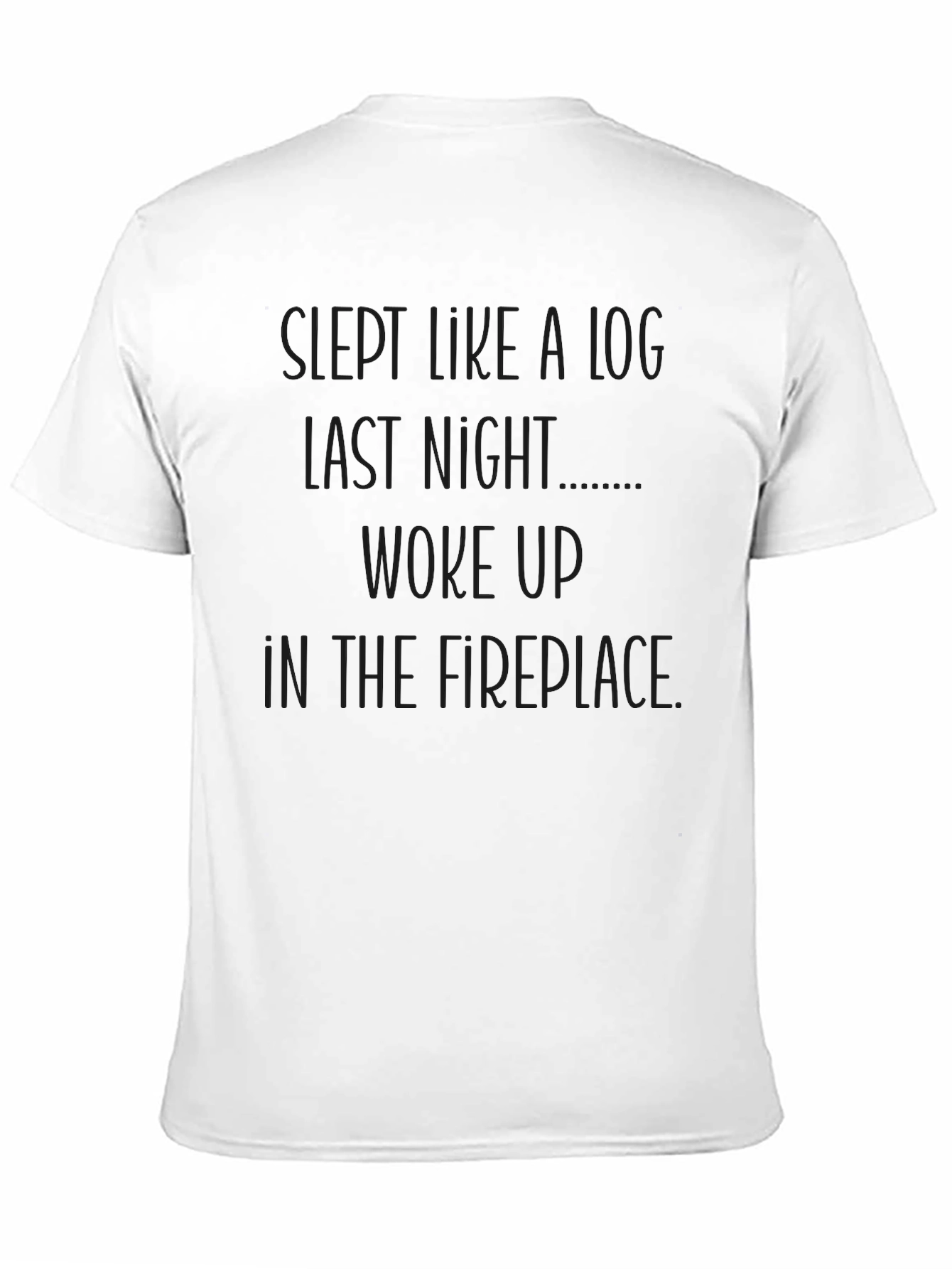 Black Slept Like a Log Funny Novelty Graphic Tee view 11