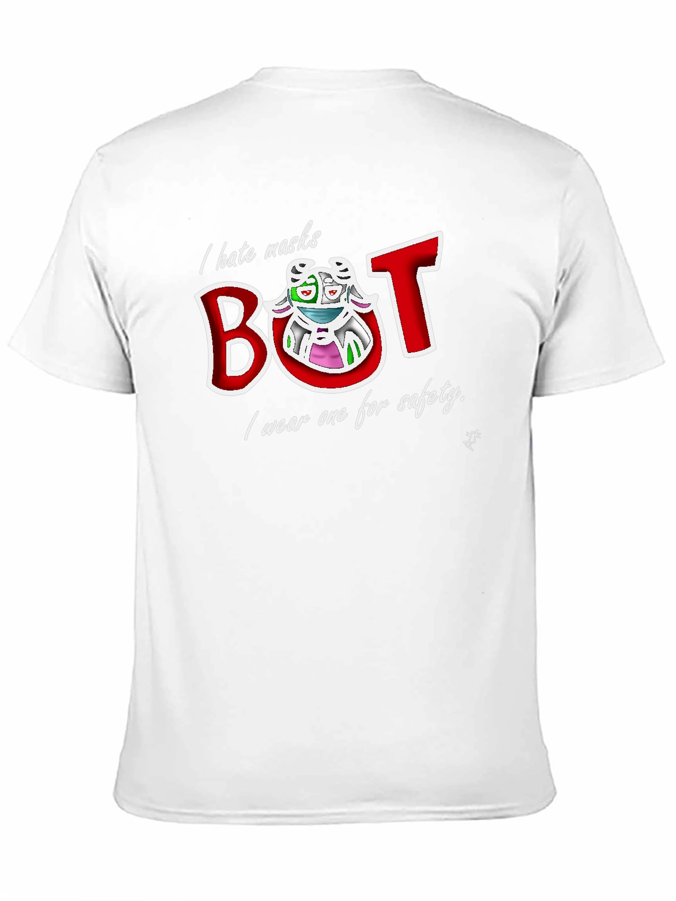 Black I Hate Masks But I Wear One T-Shirt view 11