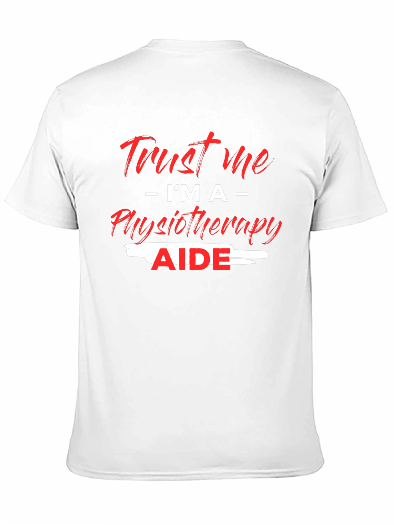 Black Trust Me I'm A Physiotherapy Aide Black T-Shirt view 11
