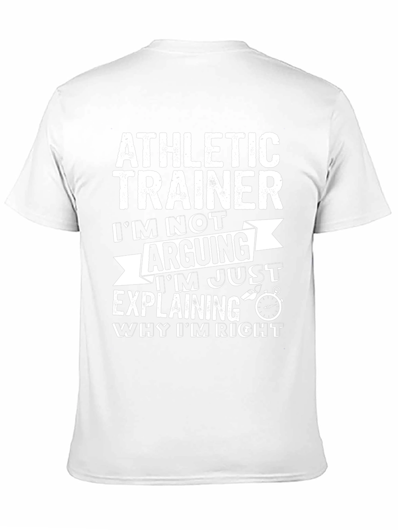 Black Athletic Trainer T-Shirt: I'm Not Arguing, Explaining! view 11