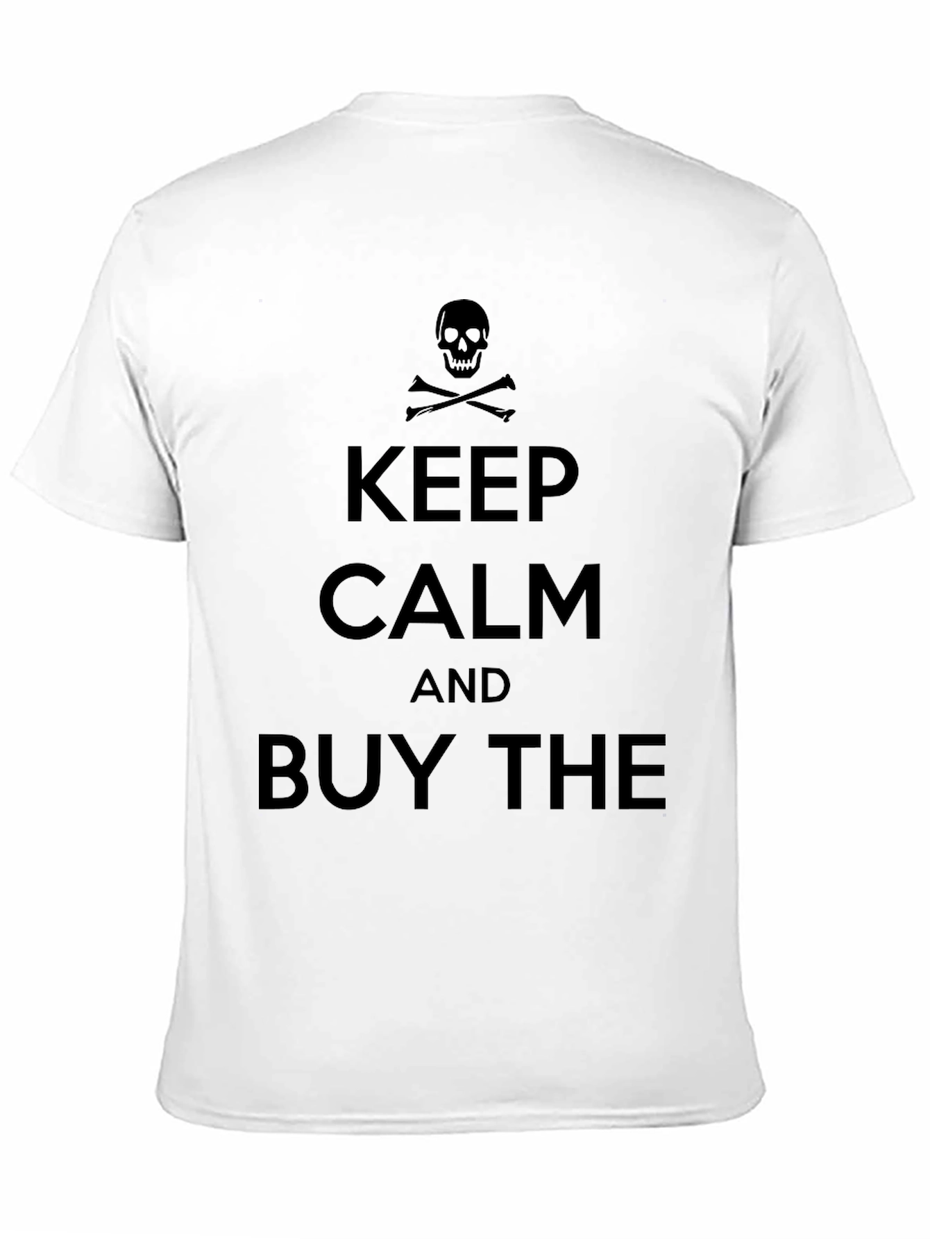Black Keep Calm and Buy the T-Shirt view 11