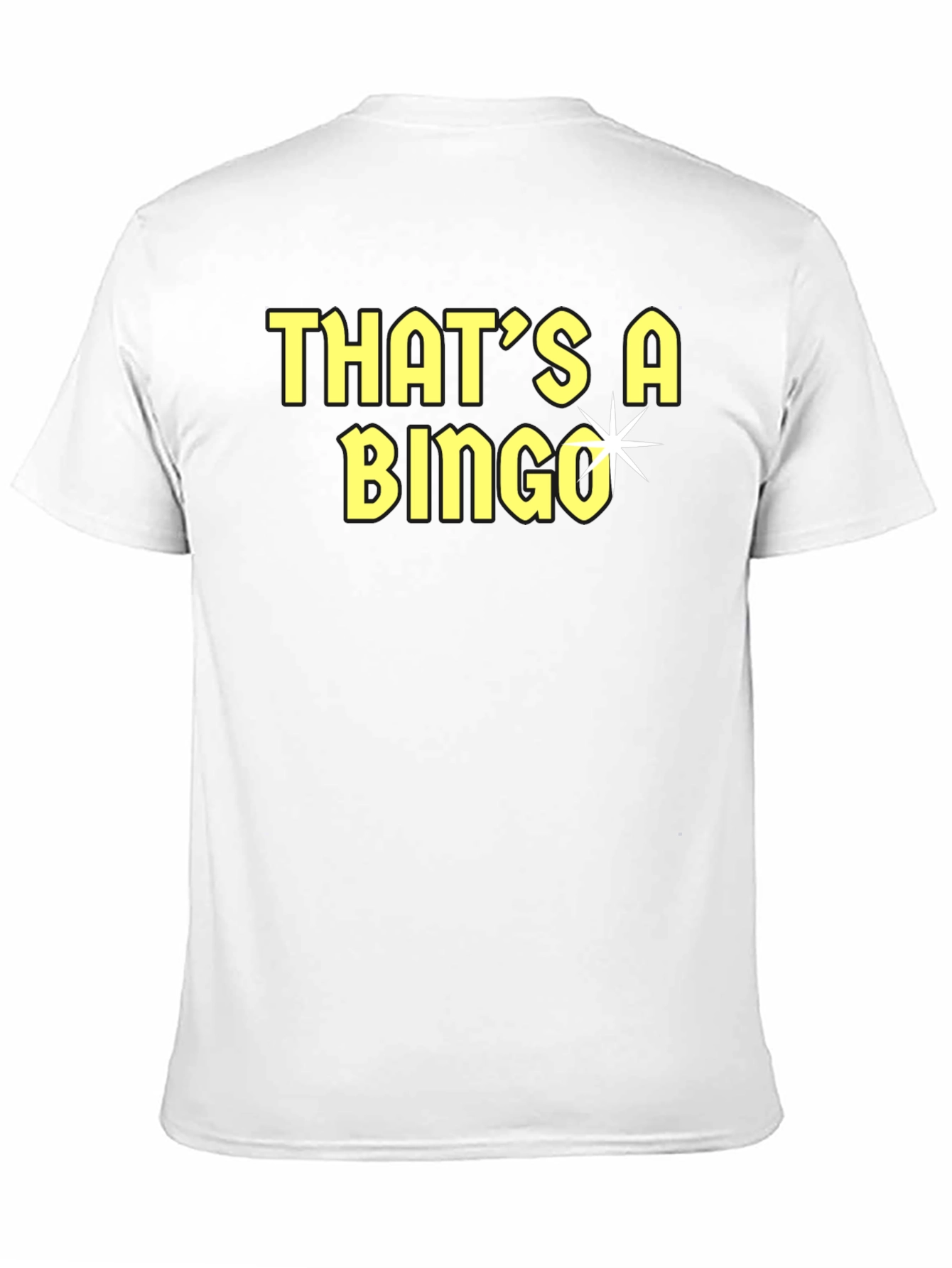 Black That's A Bingo T-Shirt - Funny Tee view 11