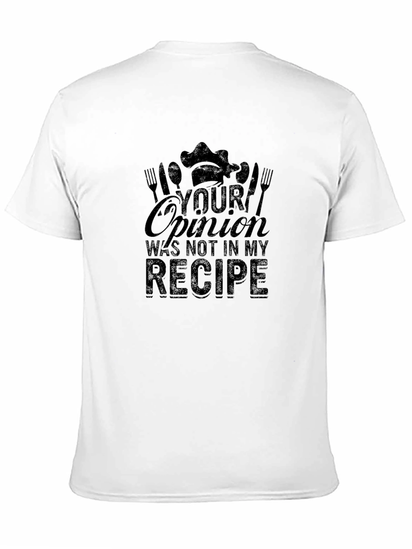 Black Your Opinion Not in My Recipe Chef T-Shirt view 11