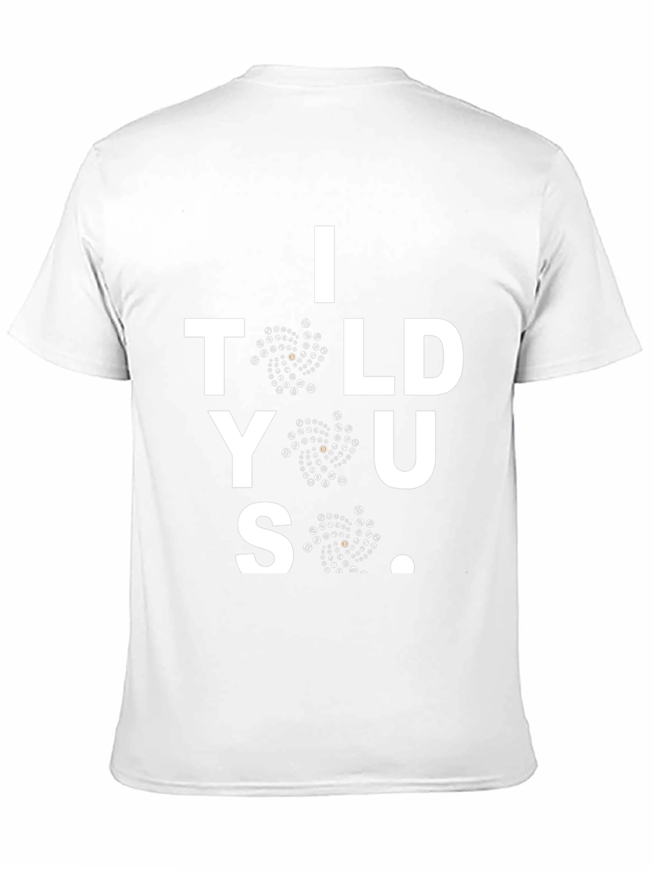 Black I Told You So T-Shirt - Black Crew Neck Tee view 11