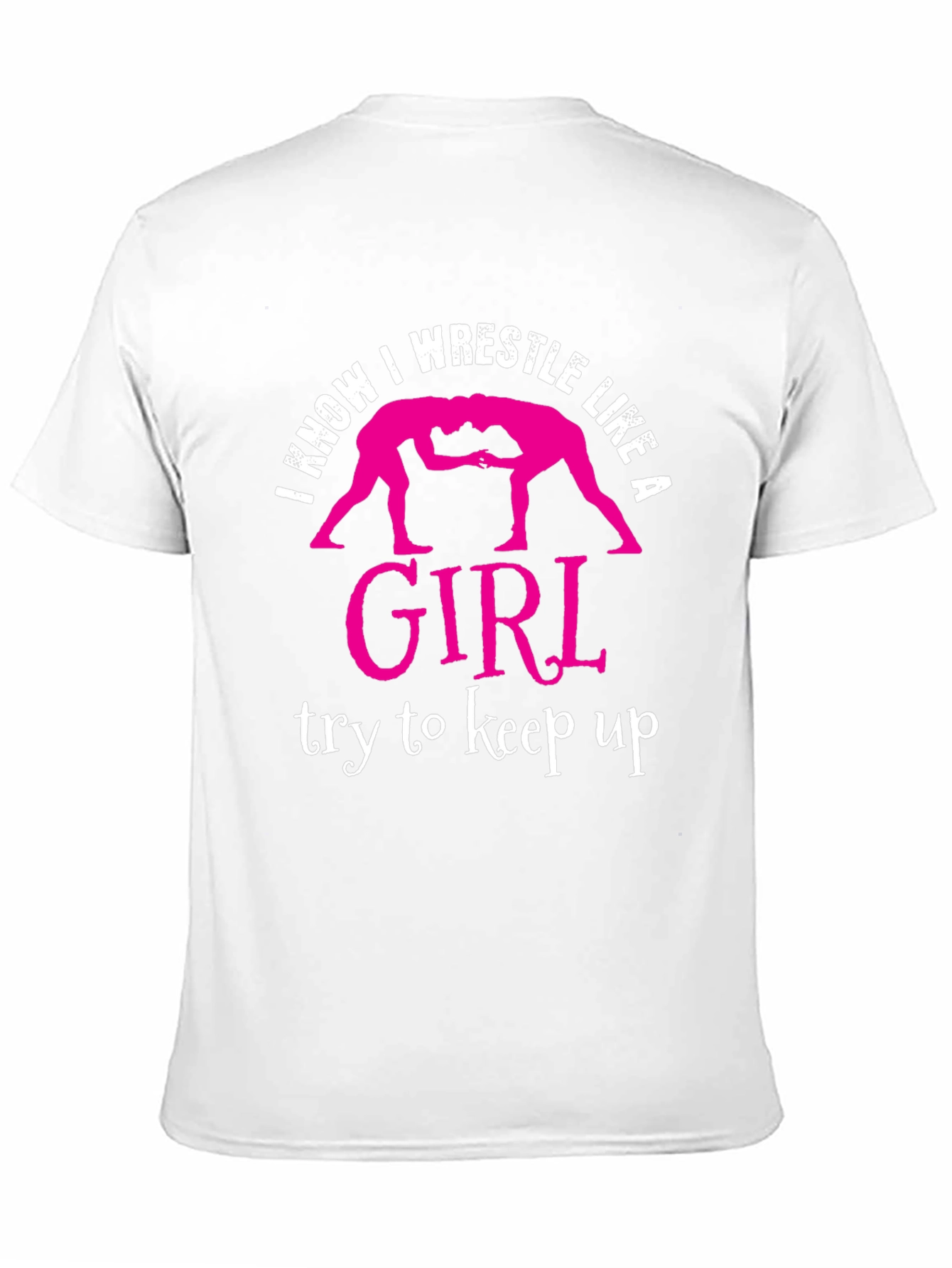Black I Wrestle Like A Girl T-Shirt view 11
