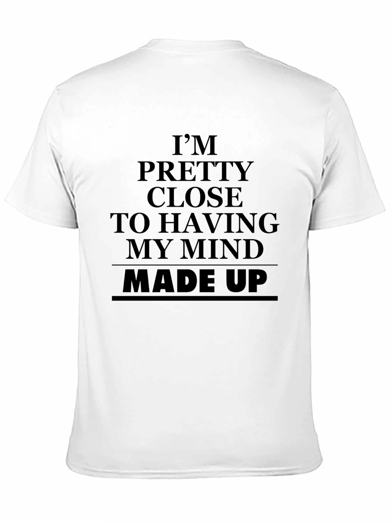 Black Humorous "Made Up Mind" Graphic Tee - Black Casual T-Shirt view 11