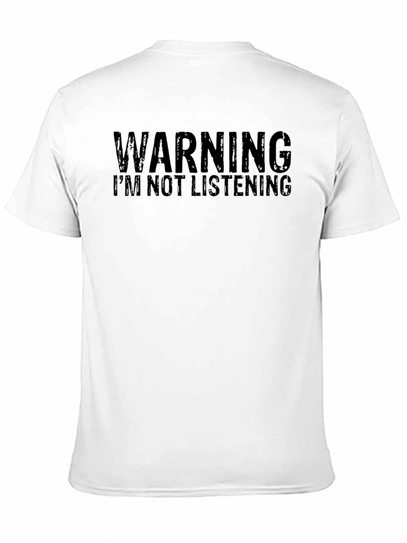 Black Warning I'm Not Listening T-Shirt view 11