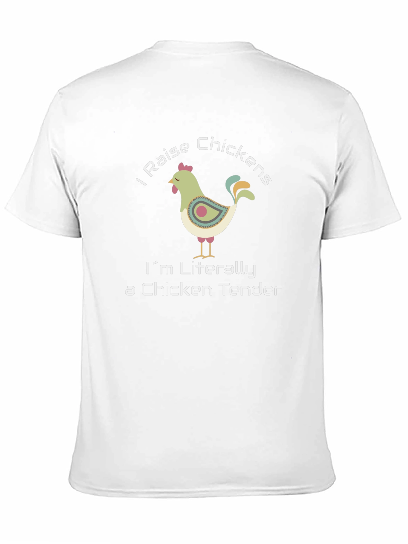 Black I Raise Chickens T-Shirt - Chicken Tender Humor view 11