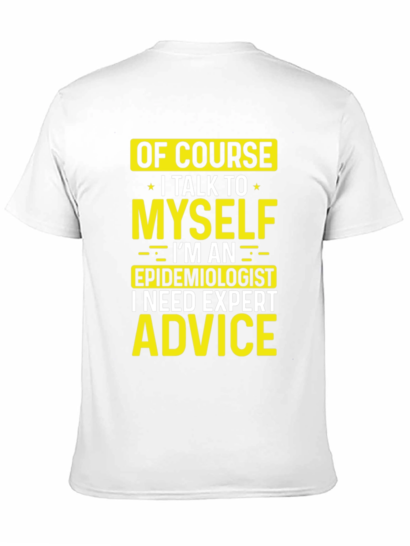 Black Epidemiologist Expert Advice Funny Graphic T-Shirt view 11