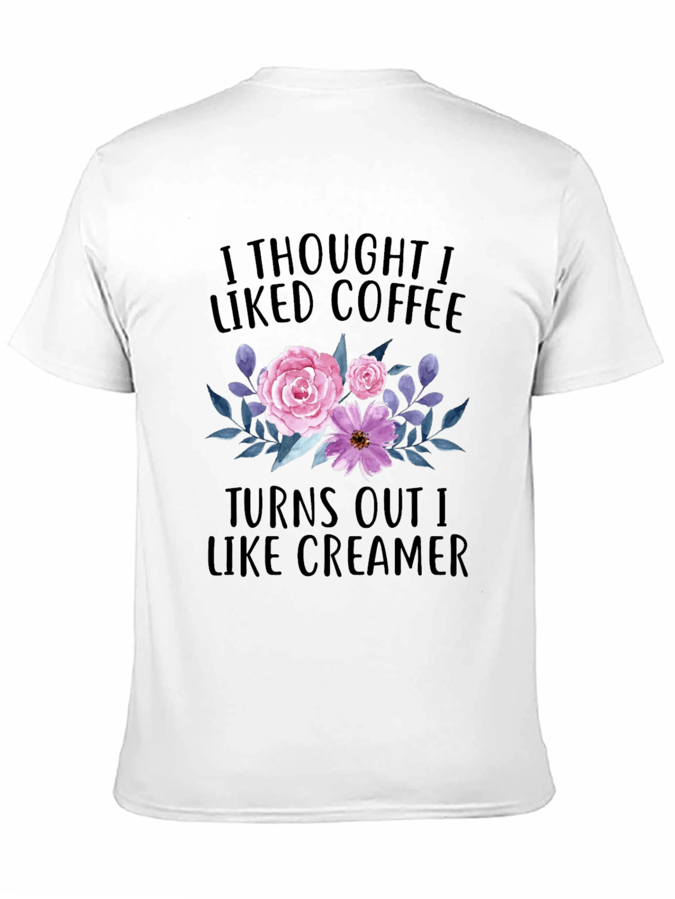 Black Coffee Lover T-Shirt: I Like Creamer view 11