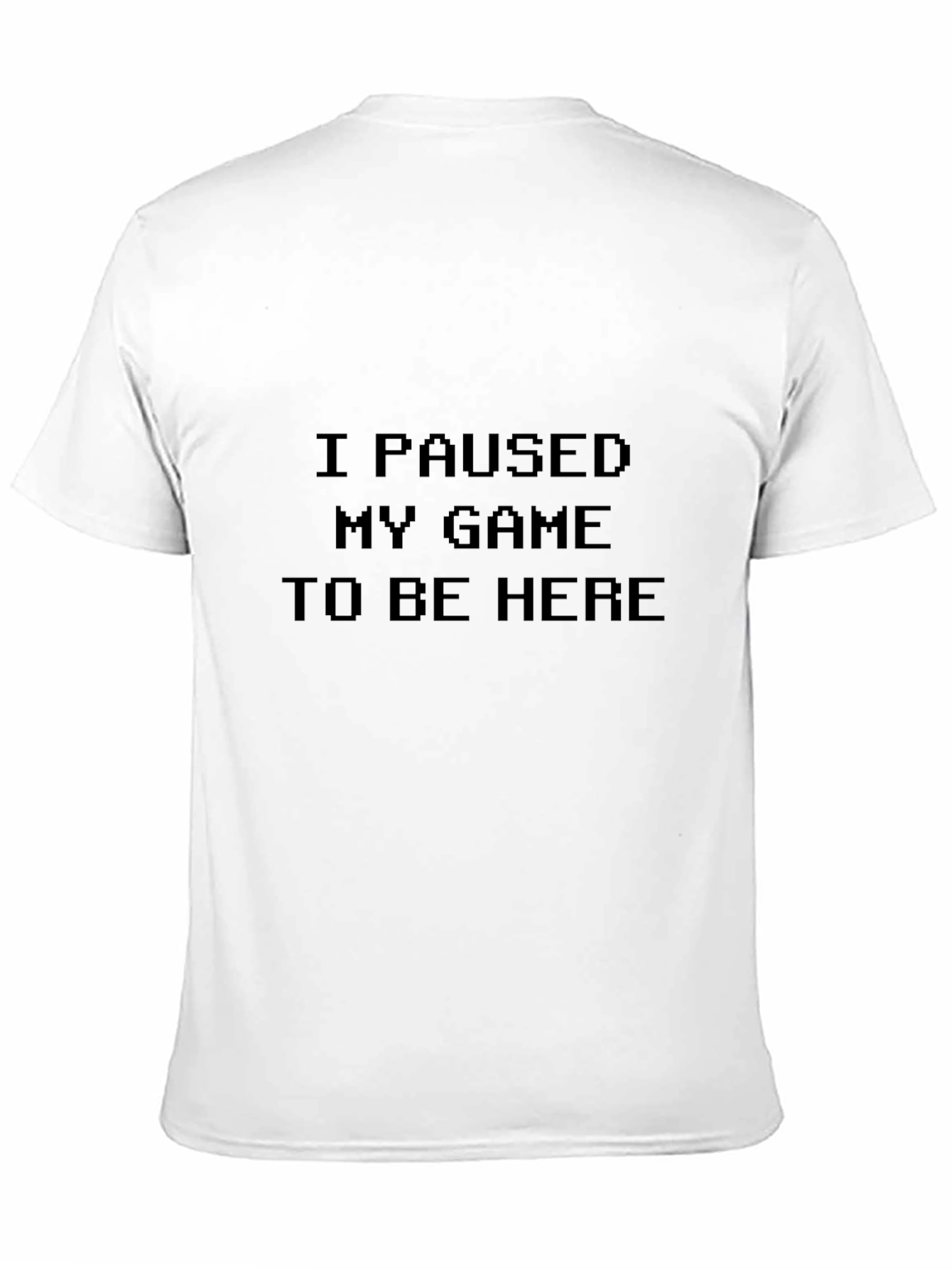 Black Funny Gamer T-Shirt - Paused My Game view 11