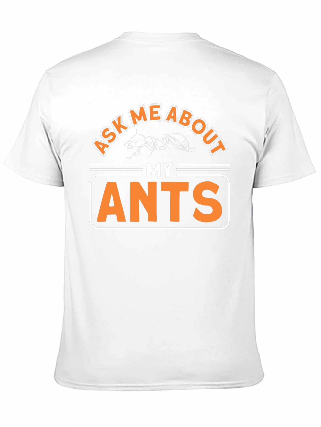Black Ask Me About My Ants T-Shirt Funny Entomology Tee view 11