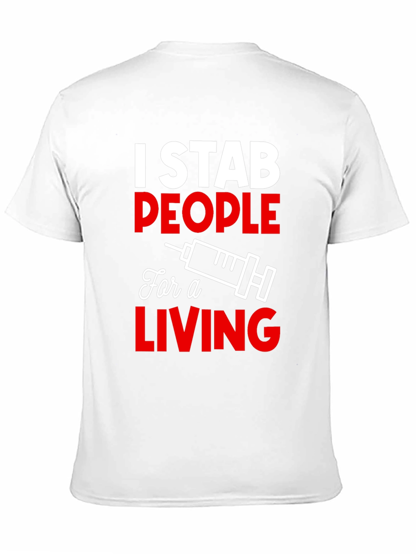 Black I Stab People For a Living T-Shirt - Funny Nurse Tee view 11