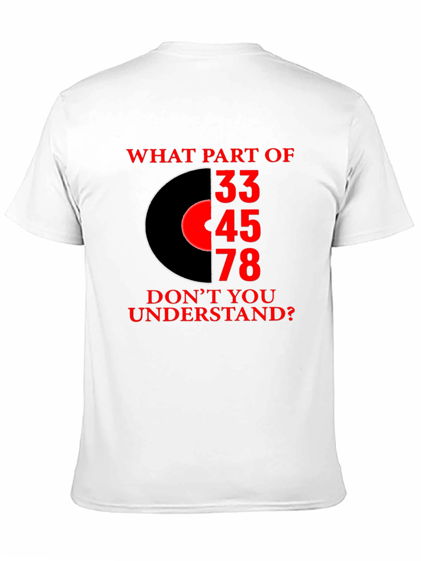 Black Vinyl Speed T-Shirt: What Part Don't You Get? view 11
