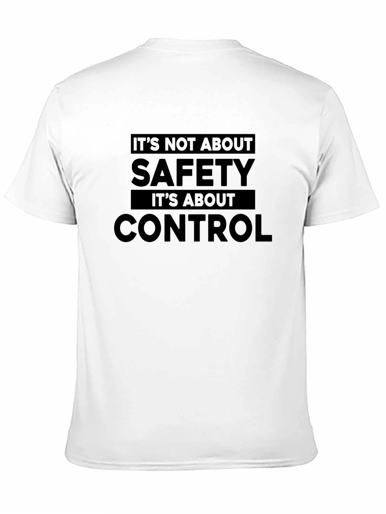 Black It's Not About Safety - Slogan T-Shirt view 11
