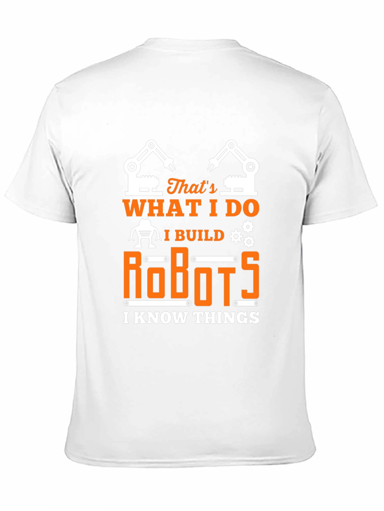 Black I Build Robots T-Shirt - Funny Engineer Tee view 11