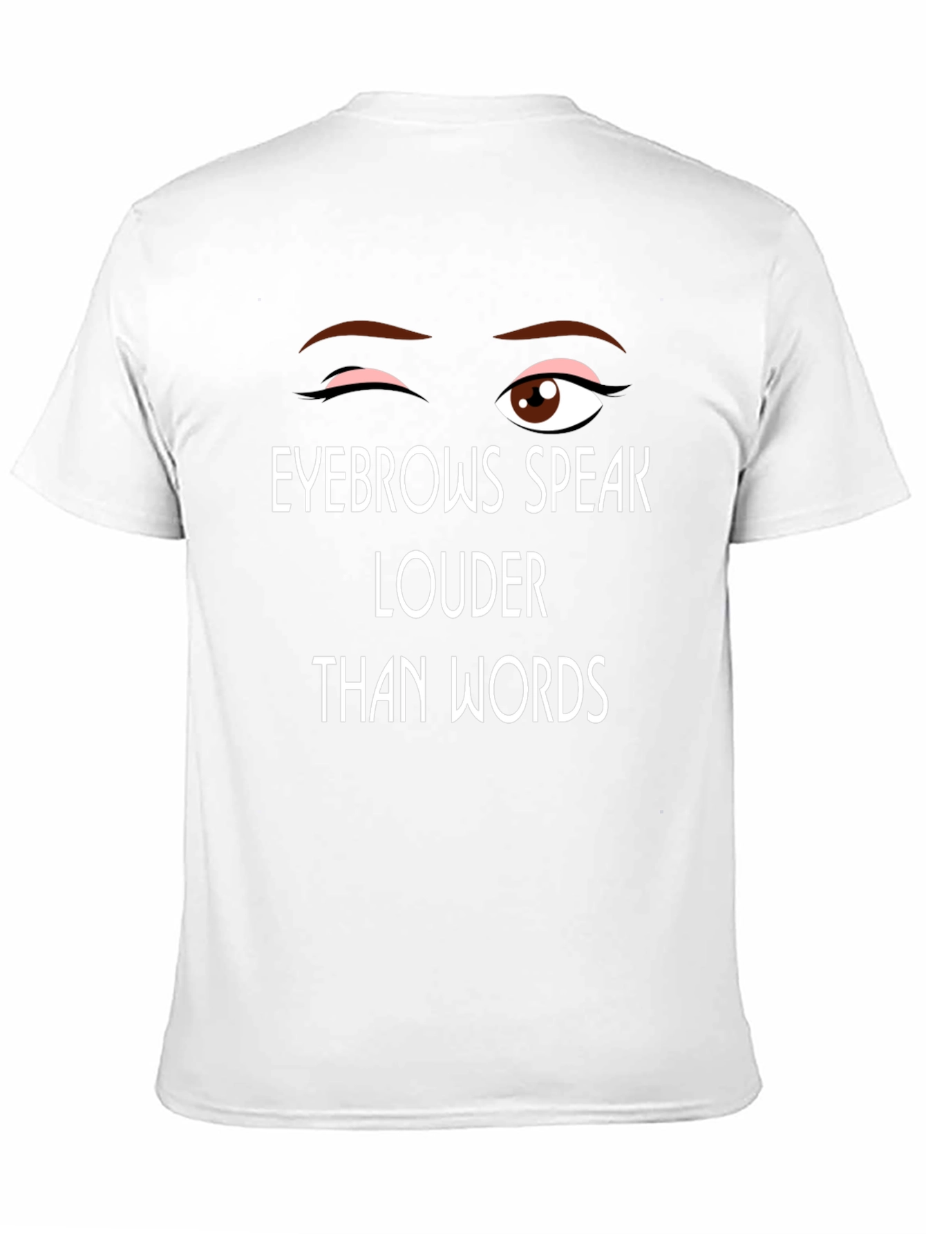 Black Eyebrows Speak Louder Funny Graphic Tee - Unisex view 11