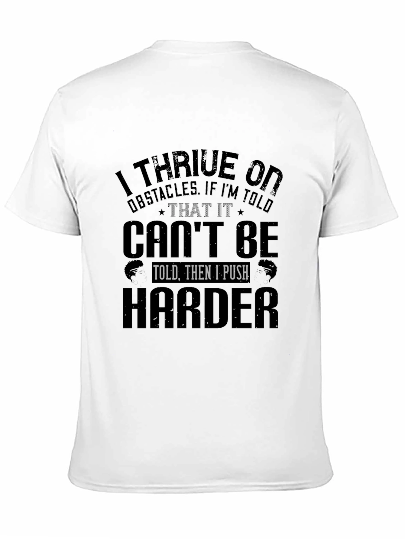 Black I Thrive on Obstacles Black T-Shirt view 11