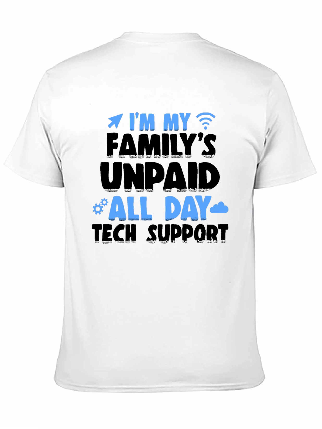 Black Family's Unpaid Tech Support T-Shirt view 11