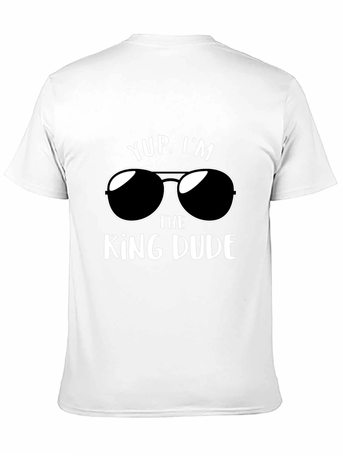 Black Yup, I'm The Ring Dude T-Shirt - Funny Wedding Apparel view 11