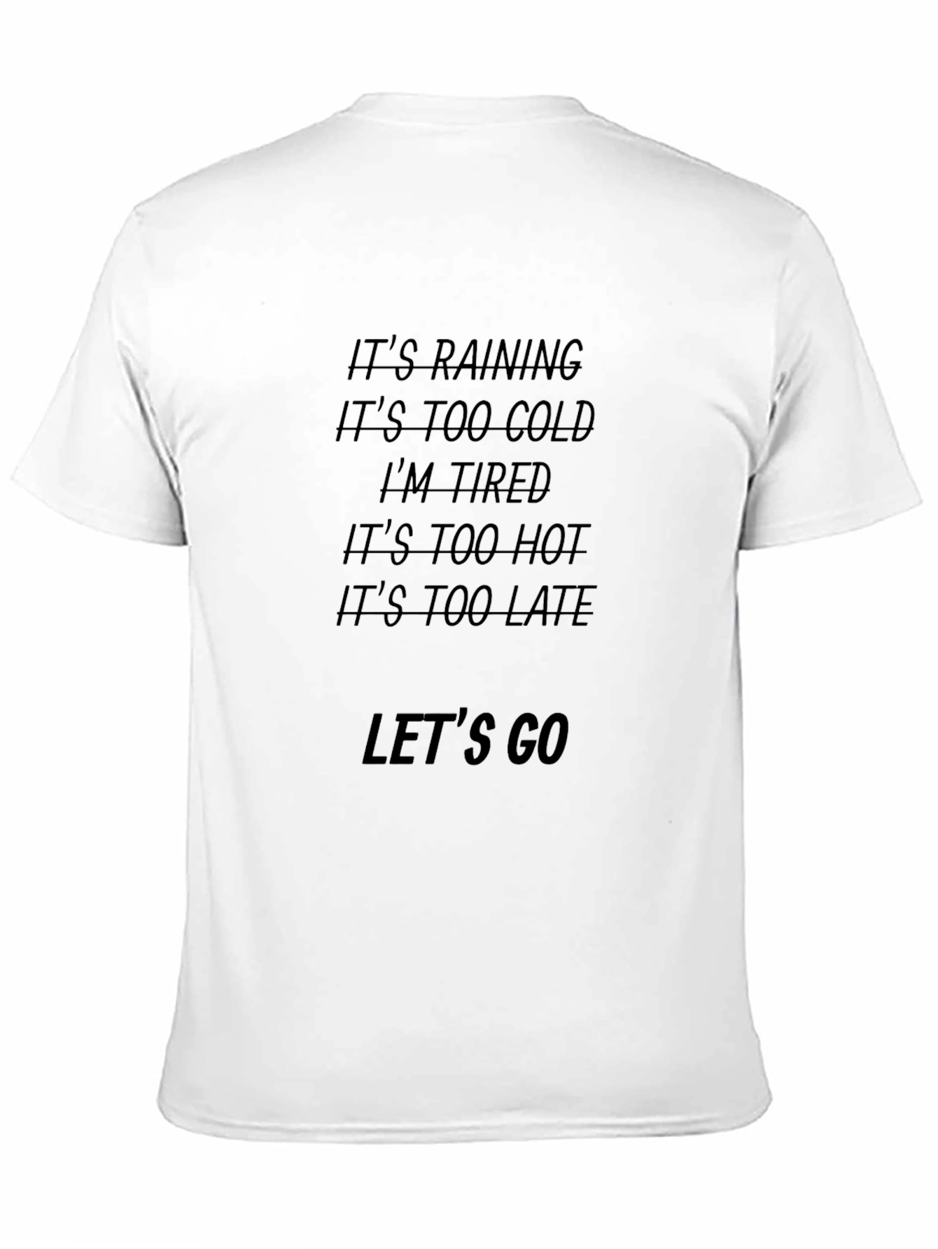 Black Motivational Black T-Shirt: Let's Go view 11