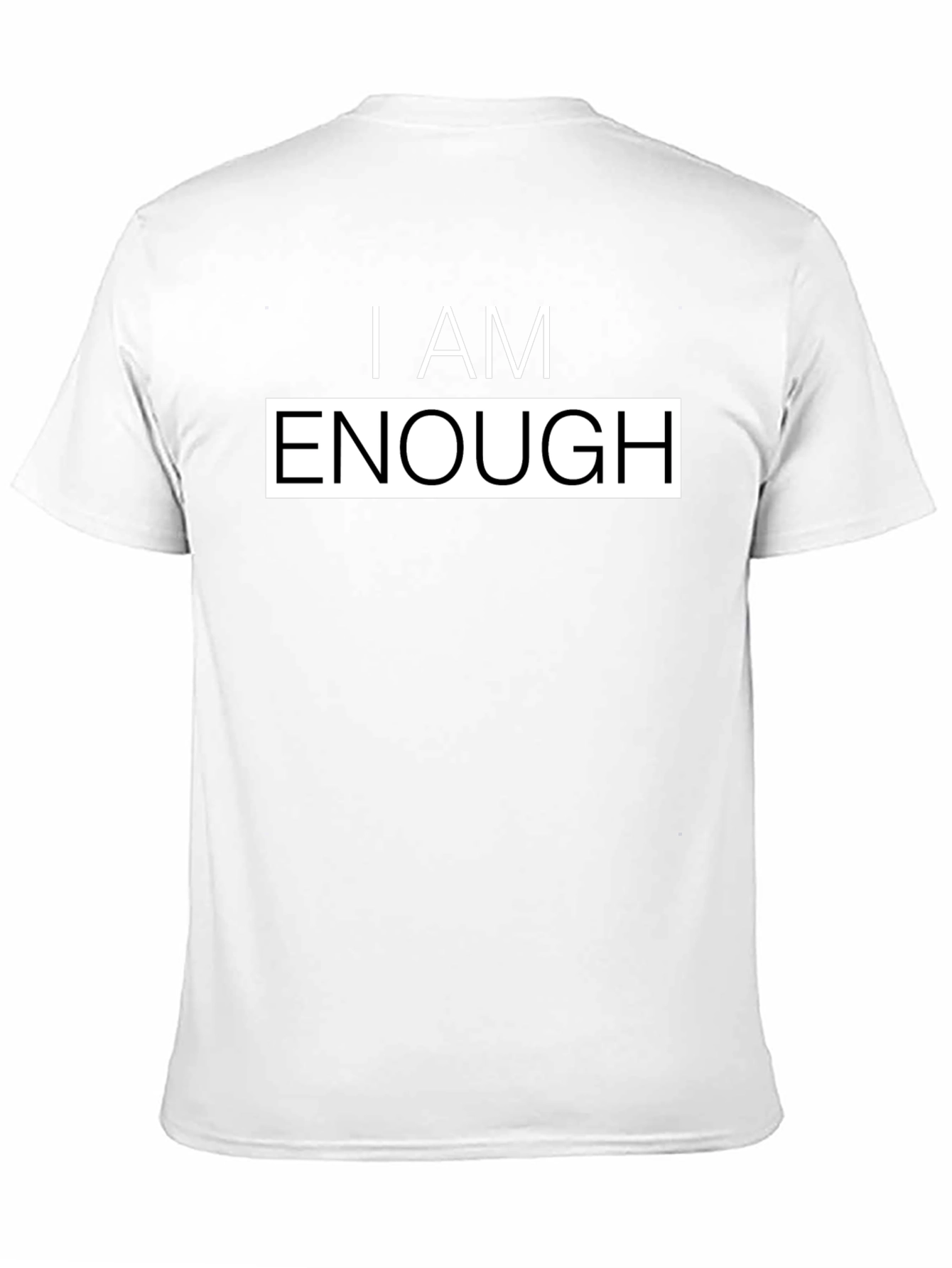 I Am Enough Graphic Tee - Motivational T-Shirt - 11