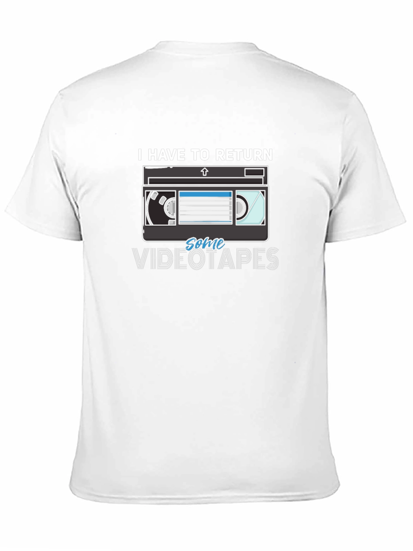 Black I Have To Return Some Videotapes T-Shirt view 11
