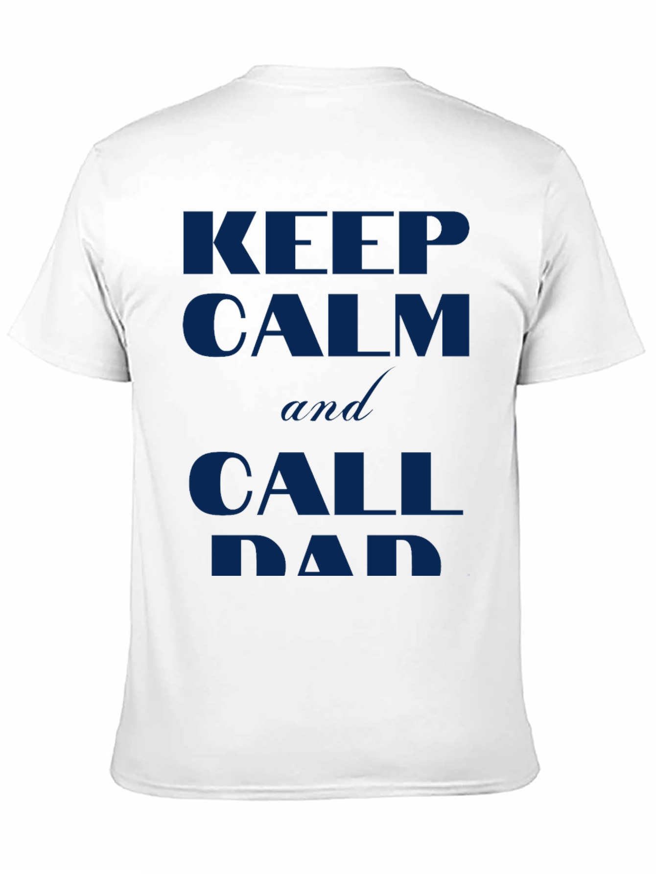 Black Keep Calm and Call Dad Black T-Shirt view 11