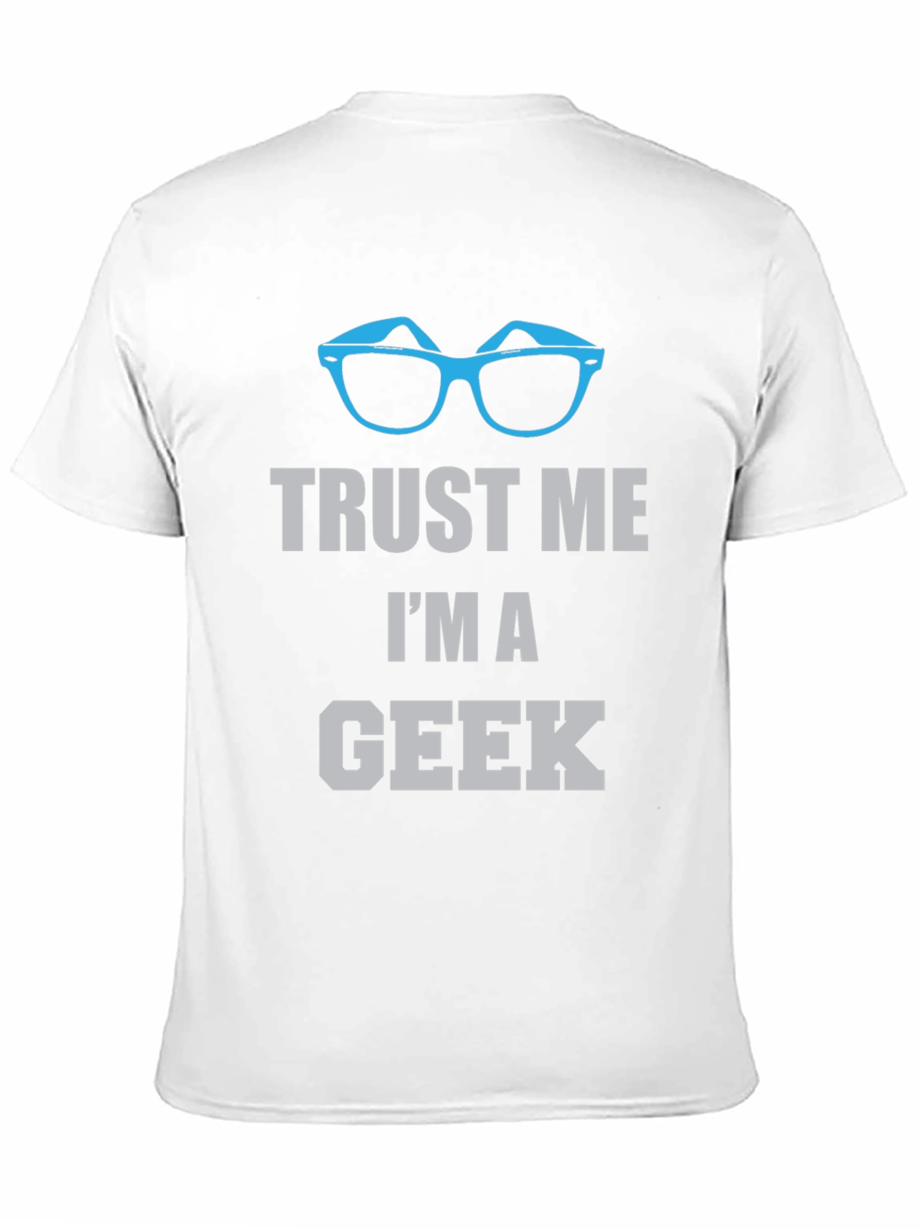 Black Trust Me I'm A Geek T-Shirt view 11